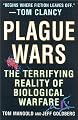 Plague Wars: The Terrifying Reality of Biological Warfare