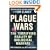 Plague Wars: The Terrifying Reality of Biological Warfare