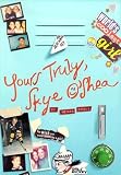 Yours Truly, Skye O'Shea (Skye O'Shea Books)