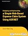 Book Designing and Implementing a Simple Web-Based Expense Claim System Using ASP.NET