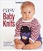 Book Family Circle: Easy Baby Knits: 50 Whimsical Projects for Babies & Toddlers