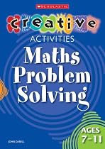 Maths Problem Solving Ages 7-11 (Creative Activities For...)