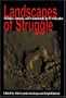 Landscapes Of Struggle: Politics Society And Community In El Salvador (Pitt Latin American Studies)
