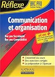 Réflexe : Communication et organisation, Bac Pro Secrétariat Comptabilité