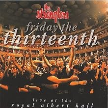 Friday the Thirteenth: Live at the Royal Albert Hall