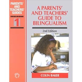 A Parents' and Teachers' Guide to Bilingualism (Parents' and Teachers' Guides, 1)