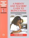 A Parents' & Teachers' Guide to Bilingualism (Parents' & Teachers' Guides)