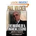 Paul Volcker: The Making of a Financial Legend