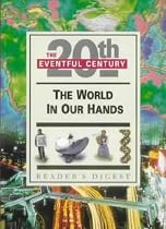 The World in Our Hands (Eventful 20th Century)