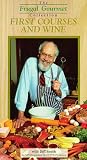 Frugal Gourmet: First Courses & Wine