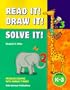 Read It! Draw It! Solve It: Problem Solving With an Animal Theme : Grades K-3 (Read It! Draw It! Solve It!)