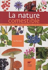 La Nature Comestible Ian Burrows Babelio