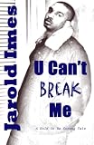 U Can't Break Me