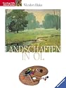 Landschaften in &Ouml;l
