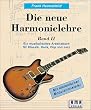 Die neue Harmonielehre, Bd.2: Ein musikalisches Arbeitsbuch f�r Klassik, Rock, Pop und Jazz