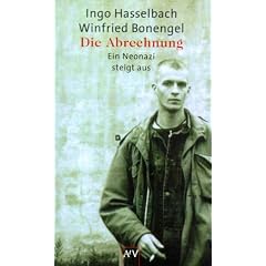 Die Abrechnung. Ein Neonazi steigt aus.