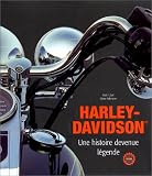 Harley Davidson : Une Histoire devenue l�gende.