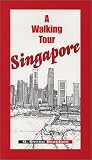 A Walking Tour: Singapore