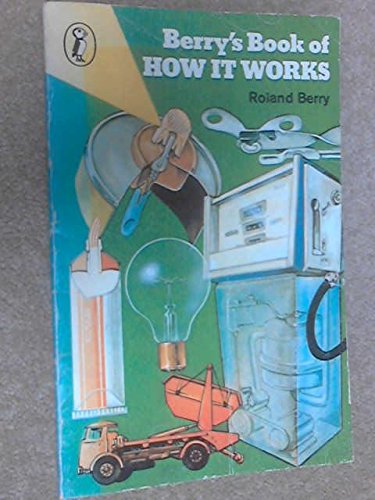 Berry's Book of How It Works (Puffin Books)