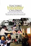 Teaching Traveller children : maximising learning outcomes