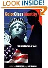 Color - Class - Identity: The New Politics Of Race