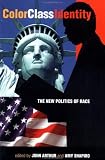 Color - Class - Identity: The New Politics Of Race