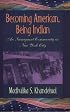 Becoming American, Being Indian: An Immigrant Community in New York City (The Anthropology of Contemporary Issues)