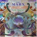 Marx: String Quartets Lyric Quartet.