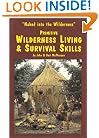 Primitive Wilderness Living & Survival Skills: Naked into the Wilderness