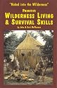 Primitive Wilderness Living & Survival Skills: Naked into the Wilderness