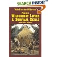 Primitive Wilderness Living & Survival Skills: Naked into the Wilderness
