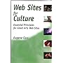 Web Sites for Culture: Essential Principles for Great Arts Web Sites