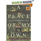 Click here to buy A Place of My Own: The Education of an Amateur Builder by  Michael Pollan.