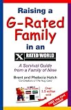  : Raising a G-Rated Family in an X-Rated World