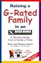 Raising a G-Rated Family in an X-Rated World