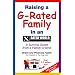 Raising a G-Rated Family in an X-Rated World