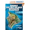 Hawaii The Big Island Revealed: The Ultimate Guidebook
