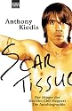 Scar Tissue: Der S&auml;nger der Red Hot Chili Peppers - Die Autobiographie