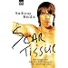 Scar Tissue (Give it Away): Der S�nger der Red Hot Chili Peppers - Die Autobiographie