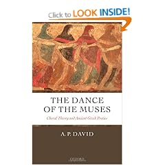 The Dance of the Muses: Choral Theory and Ancient Greek Poetics