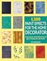1,200 Paint Effects for the Home Decorator (Quarto Book)