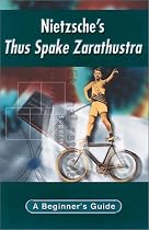 Nietzche's "Thus Spake Zarathustra" (Beginner's Guides)