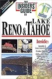 The Insiders' Guide to Reno & Lake Tahoe