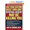 What Your Doctor Doesnt Know About Nutritional Me