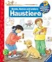 Hunde, Katzen und andere Haustiere (Wieso? Weshalb? Warum?)