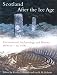 Scotland
After
the
Ice
Age:
Environment,
Archaeology
and
History
8000
BC
-
AD
1000