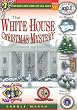 The White House Christmas Mystery (Real Kids, Real Places) (Carole Marsh Mysteries)