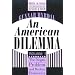 An American Dilemma: The Negro Problem and Modern Democracy (Black and African-American Studies) Volume 1