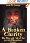 A Broken Charity: The Rise and Fall of the Jewish Educational Center