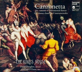 CD-Charts  Music : Canzonetta: 16c. Canzoni & Instrumental Dances - The King's Noyse / Paul O'Dette